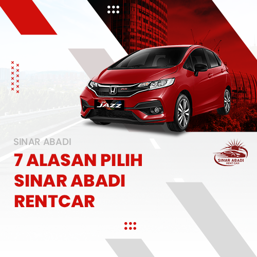 BLOG-17-Alasan-Pilih-Sinar-Abadi-RentCar